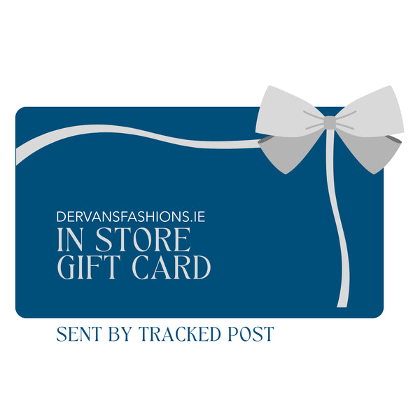 Dervans Fashions In-Store Physical Gift Card €500